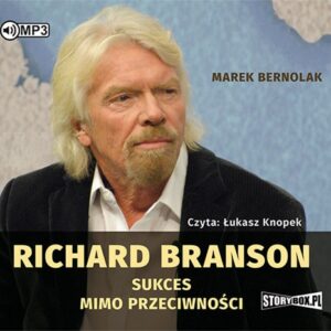Richard Branson Sukces mimo przeciwności (Audiobook)