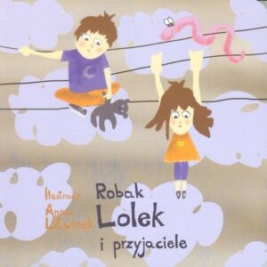 Robak Lolek i przyjaciele