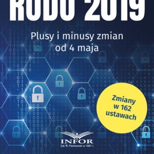 RODO 2019 Plusy i minusy zmian od 4 maja