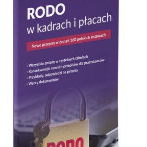 RODO w kadrach i płacach Nowe przepisy w ponad 160 polskich ustawach