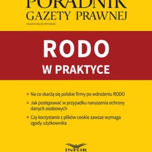 RODO w praktyce. Poradnik Gazety Prawnej 11/2018