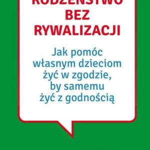 Rodzeństwo bez rywalizacji