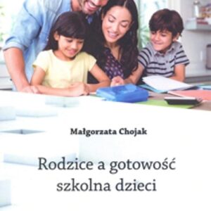 Rodzice a gotowość szkolna dzieci