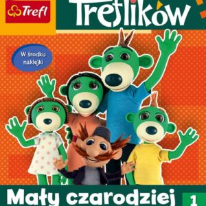 Rodzina Treflików Baw się, czytaj, koloruj Tom 1. Mały czarodziej