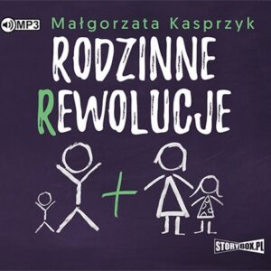 Rodzinne rewolucje (Audiobook)