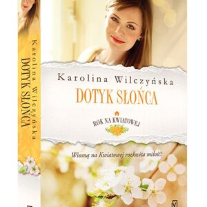 Rok na Kwiatowej Tom 3 Dotyk słońca