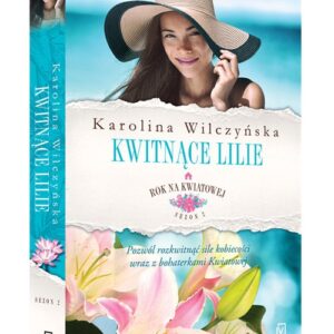Rok na Kwiatowej Tom 6 Kwitnące lilie