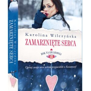 Rok na Kwiatowej. Tom II. Zamarznięte serca