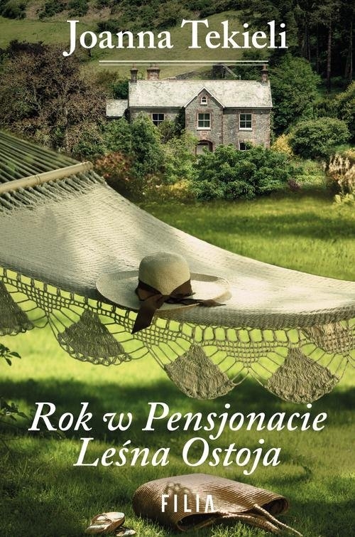 Rok w Pensjonacie. Leśna Ostoja