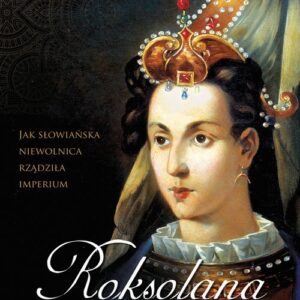 Roksolana Władczyni Wschodu