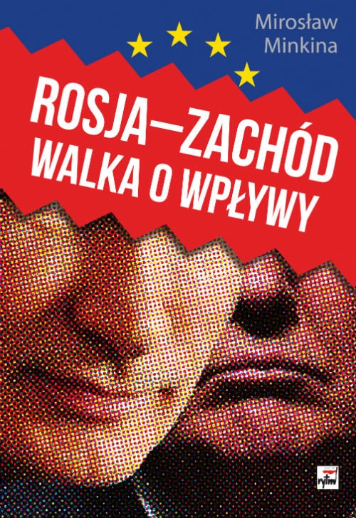 Rosja - Zachód Walka o wpływy
