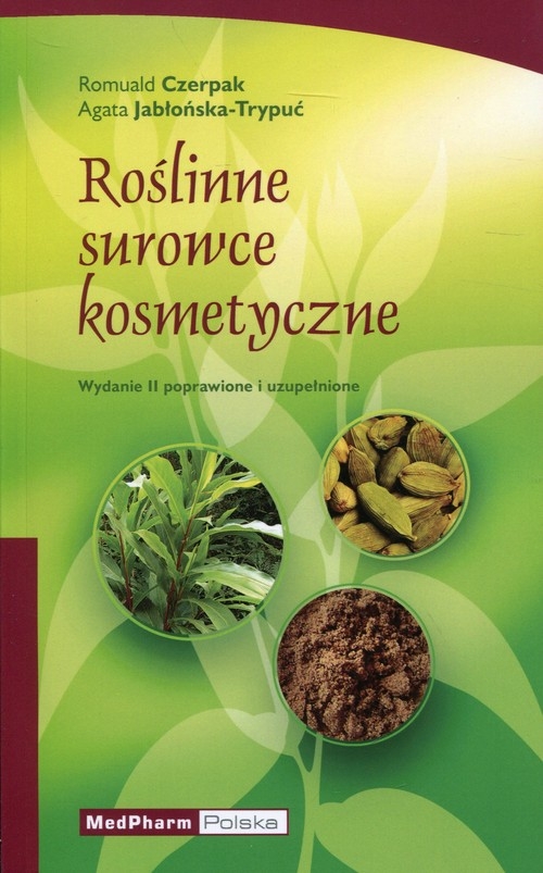 Roślinne surowce kosmetyczne Wydanie II