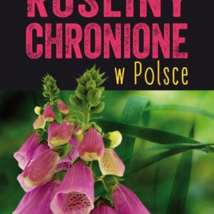 Rośliny chronione w Polsce