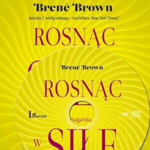 Rosnąc w siłę (Audiobook). Rozpoznanie. Zmagania. Rewolucja