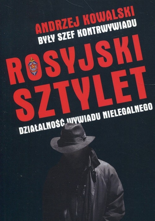 Rosyjski sztylet. Działalność wywiadu nielegalnego