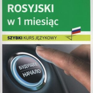 Rosyjski w 1 miesiąc szybki kurs językowy