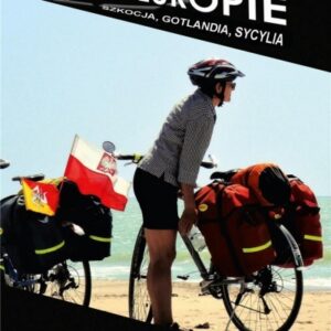 Rowerem po Europie. Szkocja, Gotlandia, Sycylia
