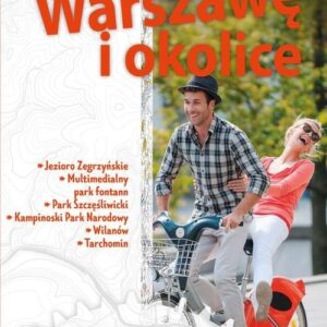 Rowerem przez Warszawę i okolicę