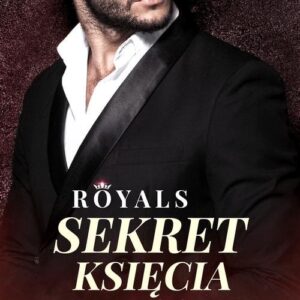 Royals Tom 2 Sekret księcia