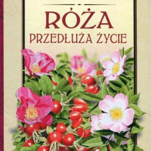 Róża przedłuża życie