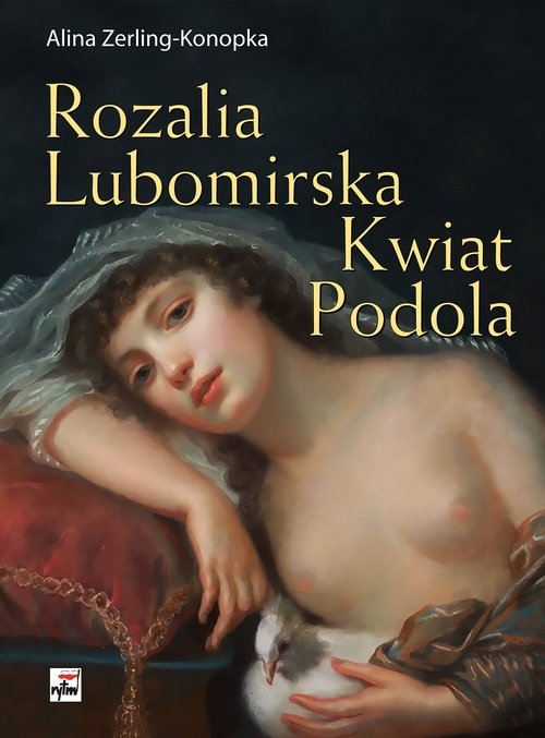 Rozalia Lubomirska Kwiat Podola