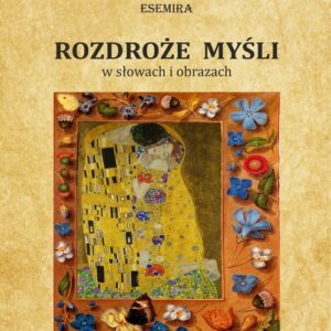 Rozdroże myśli w słowach i obrazach Tom 2