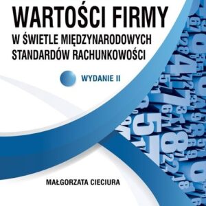 Rozliczanie wartości firmy w świetle międzynarodowych standardów rachunkowości