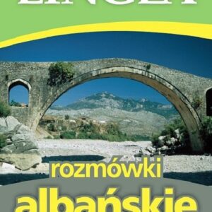 Rozmówki albańskie. ze słownikiem i gramatyką