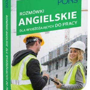 Rozmówki ANGIELSKIE dla wyjeżdzajacych do pracy. ROZMÓWKI DLA WYJ.DO PRACY ANG NE