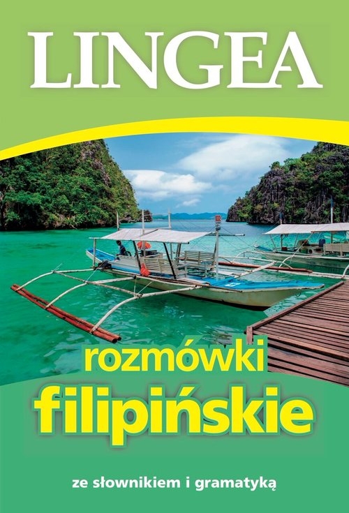 Rozmówki filipińskie ze słownikiem i gramatyką. ze słownikiem i gramatyką