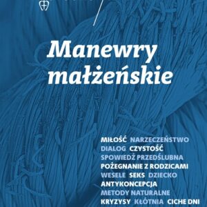 Rozmowy W drodze Manewry małżeńskie