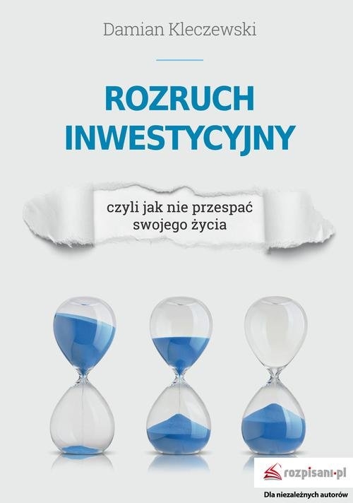 Rozruch inwestycyjny. czyli jak nie przespać swojego życia