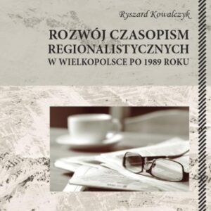Rozwój czasopism regionalistycznych w Wielkopolsce