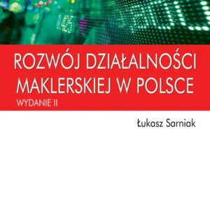 Rozwój działalności maklerskiej w Polsce (wyd. II)