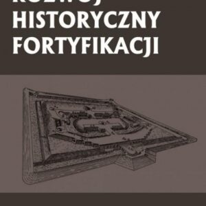 Rozwój historyczny fortyfikacji