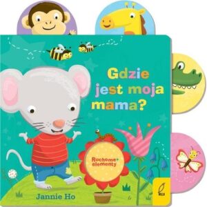 Ruchome elementy Gdzie jest moja mama?