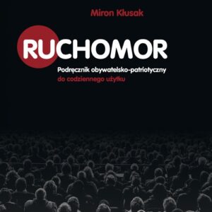 Ruchomor Podręcznik obywatelsko-patriotyczny do codziennego użytku