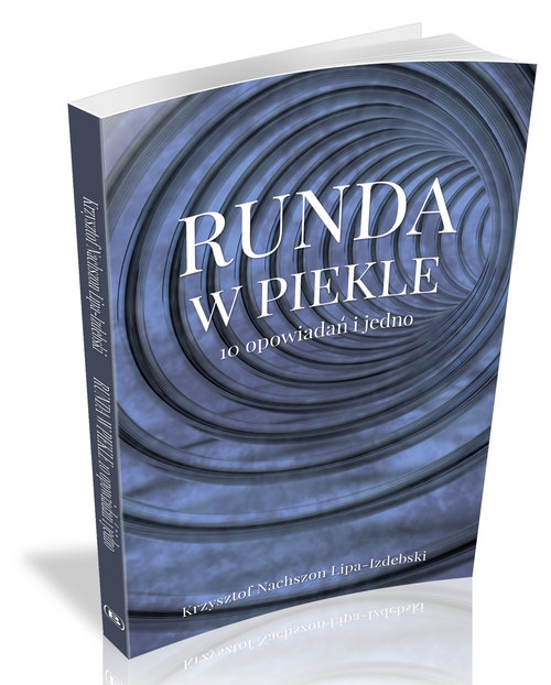 Runda w piekle. 10 opowiadań i jedno
