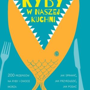 Ryby w naszej kuchni