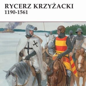 Rycerz krzyżacki 1190-1561