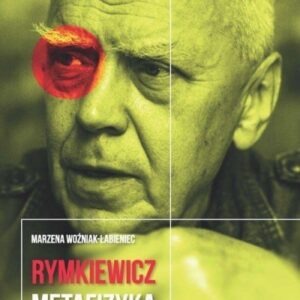 Rymkiewicz metafizyka