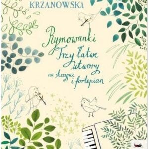 Rymowanki. Trzy łatwe utwory na skrzypce i...