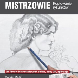 Rysuj jak wielcy mistrzowie. Kopiowanie rysunków