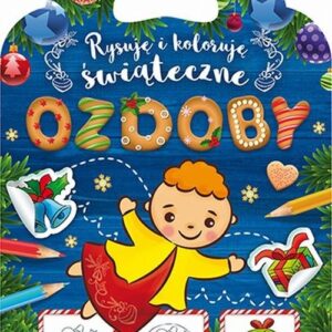 Rysuję i koloruję świąteczne ozdoby