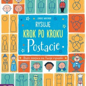 Rysuję krok po kroku Postacie