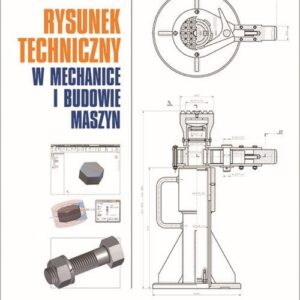 Rysunek techniczny w mechanice i budowie maszyn