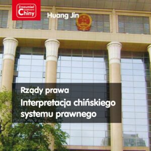 Rządy prawa Interpretacja chińskiego systemu prawnego