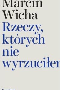 Rzeczy, których nie wyrzuciłem