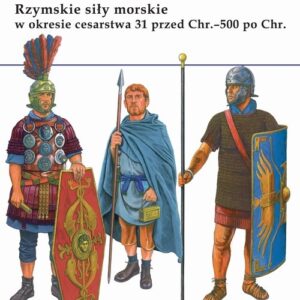 Rzymskie siły morskie w okresie cesarstwa 31 przed Chr.-500 po Chr