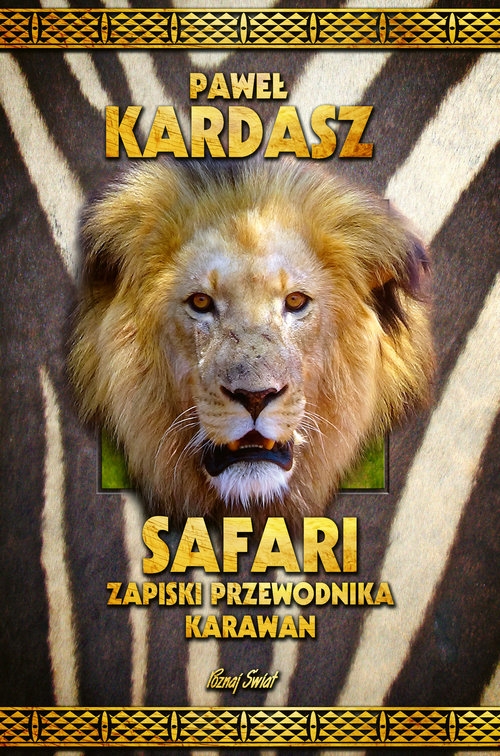 Safari. Zapiski przewodnika Karawan